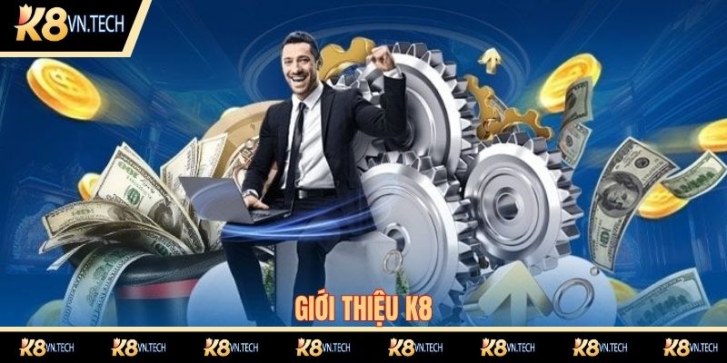 Giới Thiệu K8 1 Đôi nét về nhà cái K8